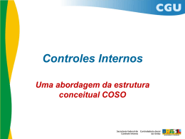 Controles Internos: Uma abordagem da estrutura conceitual COSO