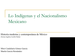 Lo indígenas y el Nacionalismo mexicano