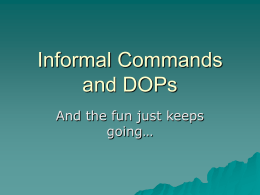 Informal Commands and DOPs
