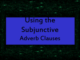 Subjunctive--Adverb Clauses