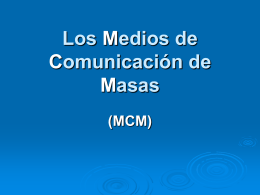 Los Medios de Comunicación de Masas (1)