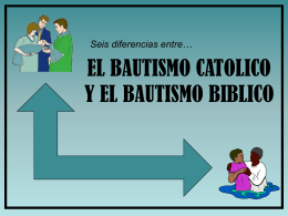 El bautismo catolico y el bautismo biblico