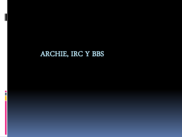 Archie, irc y bbs