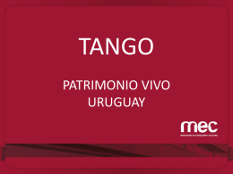 Patrimonio Vivo de Uruguay. Relevamiento de Tango