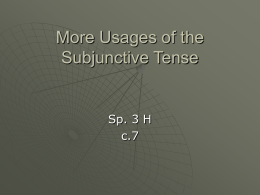 More Usages of the Subjunctive Tense