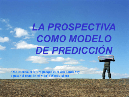 La prospectiva como modelo de predicción ( Jornada Innovación