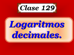 Clase 129:Logarítmos Decimales - CubaEduca
