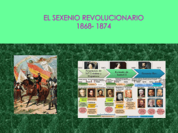 EL SEXENIO REVOLUCIONARIO 1868- 1874