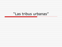 Las tribus urbanas III calificación de los trabajos