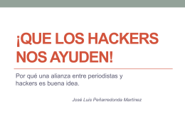 ¡que los hackers nos ayuden!