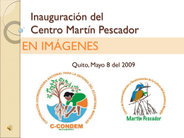 Inauguración del Centro Martín Pescador - C