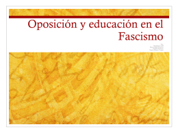Oposición y educación en el Fascismo - IB