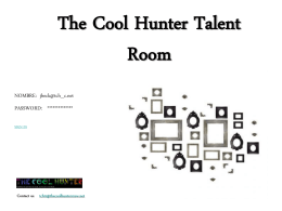 The Cool Hunter Talent Room