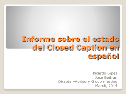 Informe sobre el estado del Closed Caption en español