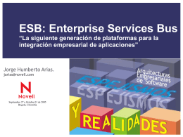 ESB: Enterprise Services Bus “La siguiente generación de