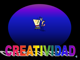 Creatividad, 2005-2