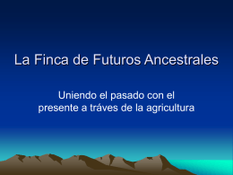La Finca de Los futuros ancestrales