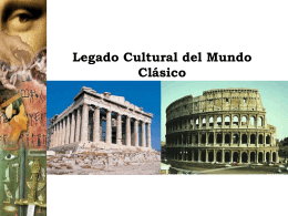Clase 5: Legado Cultural del mundo Clásico