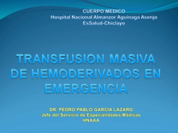 TRANSFUSION MASIVA DE HEMODERIVADOS EN EMERGENCIA