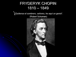 FRYDERYK CHOPIN 1810 - 1849
