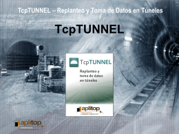 TcpTunel - Replanteo y Toma de Datos de Túneles