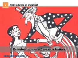 Estados Unidos y América Latina en el siglo XX