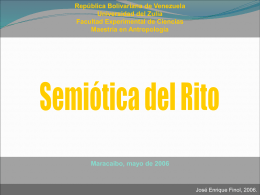 Semiótica del Rito 1 - Dr. José Enrique Finol Dr. Jose Enrique Finol