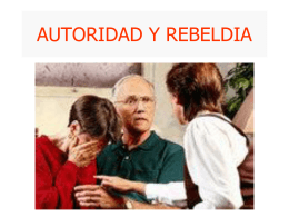 AUTORIDAD Y REBELDIA