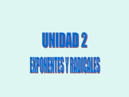 UNIDAD 2 EXPONENTES Y RADICALES