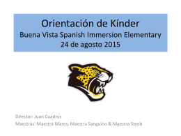 Kindergarten Orientation Buena Vista Spanish Immersion Elementary
