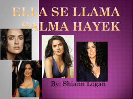 Ella se llama Salma Hayek