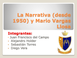 La Narrativa (desde 1950) y Mario Vargas Llosa