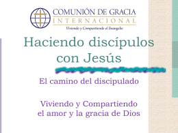 Haciendo discípulos con Jesús - Comunión de Gracia Internacional