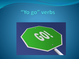 *Yo go* verbs