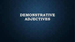 Masculine Demonstrative Adjectives