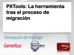 PXTools: La herramienta tras el proceso de migración