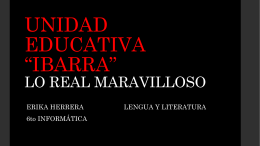 UNIDAD EDUCATIVA *IBARRA* LO REAL MARAVILLOSO