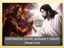 Contrastes entre Cristo y Satanas