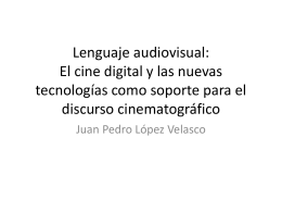 Lenguaje audiovisual: El cine digital y las nuevas