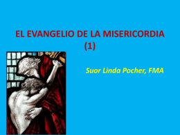 EL EVANGELIO DE LA misericorida (1) Suor Linda