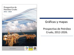 Fuente: Prospectiva de Petróleo Crudo, 2012