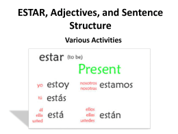 ESTAR, Adjectives, and Sentence Structure Various Activities