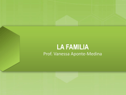Familia - Bienvenidos al portafolio 2014 Prof. Vanessa Aponte