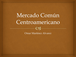 MCCA Mercado Común Centroamericano