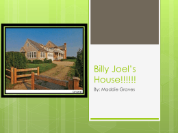 Billy Joel*s House!!!!!!