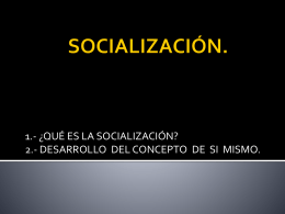 ¿qué es la socialización?