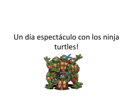 Un día espectáculo con los ninja turtles!