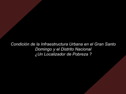 Condición de la Infraestructura Urbana en Santo Domingo ¿Un