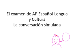 El examen de AP Español-Lengua y Cultura Expresión Oral