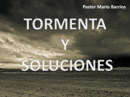 TORMENTA Y SOLUCIONES Pastor Mario Barrios